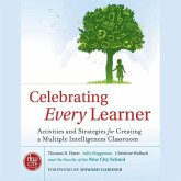 Celebrating Every Learner Lib/E: Activities and Strategies for Creating a Multiple Intelligences Classroom
