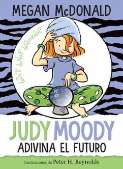 Judy Moody Adivina El Futuro / Judy Moody Predicts the Future - McDonald, Megan