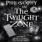 Philosophy in the Twilight Zone Lib/E