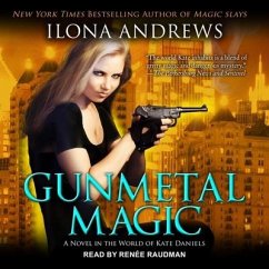 Gunmetal Magic Lib/E: A Novel in the World of Kate Daniels - Andrews, Ilona