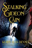 Stalking Gideon Cain (eBook, ePUB) Stalking Gideon Cain (eBook, ePUB)