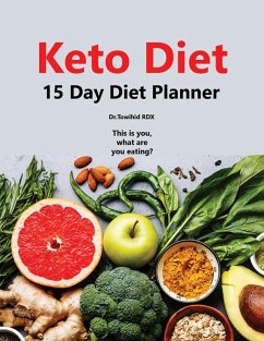 Keto Diet, Diet planner for 15 Day (eBook, ePUB) Cover Keto Diet, Diet planner for 15 Day (eBook, ePUB)