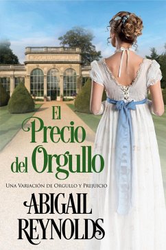 Cover El Precio del Orgullo: Una Variación de Orgullo y Prejuicio (eBook, ePUB)
