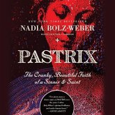 Pastrix Lib/E: The Cranky, Beautiful Faith of a Sinner & Saint (New Edition)