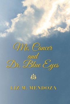 Me, Cancer and Dr. Blue Eyes - Mendoza, Liz M.