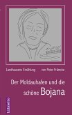 Der Moldauhafen und die schöne Bojana