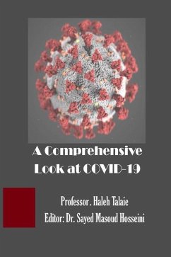 A Comprehensive Look at COVID-19 - Talaie, Haleh