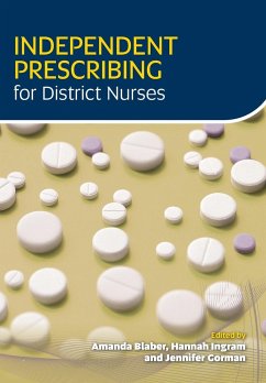 Independent Prescribing for District Nurses - Blaber, Amanda; Morris, Hannah; Gorman, Jennifer