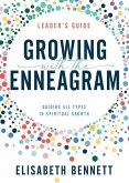 Growing with the Enneagram: Guiding All Types in Spiritual Growth