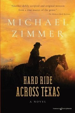 Hard Ride Across Texas - Zimmer, Michael