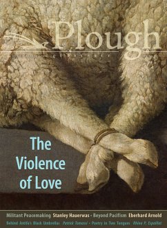 Cover Plough Quarterly No. 27 - The Violence of Love