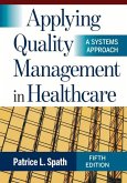 Applying Quality Management in Healthcare