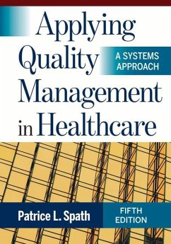 Applying Quality Management in Healthcare - Spath, Patrice L