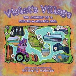 Violet's Village: The Journey of a One-In-A-Million Girl - Holmes, Kimberly