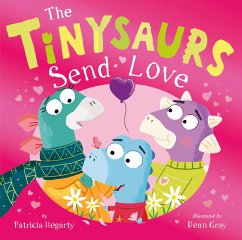 The Tinysaurs Send Love - Hegarty, Patricia
