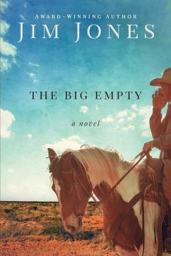 The Big Empty - Jones, Jim