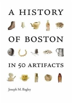 Cover A History of Boston in 50 Artifacts
