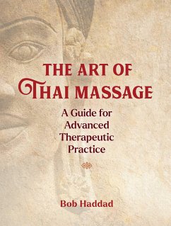 The Art of Thai Massage - Haddad, Bob