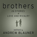 Brothers Lib/E: 26 Stories of Love and Rivalry