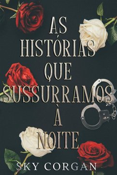 Cover As Histórias Que Sussurramos À Noite (eBook, ePUB)