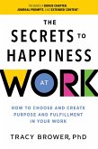 The Secrets to Happiness at Work (eBook, ePUB)