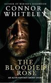 The Bloodied Rose: An Alvis Fantasy Short Story (Fantasy Trilogy Books, #4.5) (eBook, ePUB)