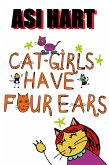 Cat-Girls Have Four Ears (eBook, ePUB)