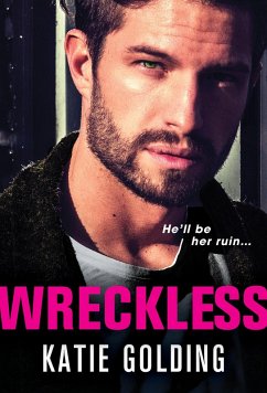 Wreckless (eBook, ePUB) - Katie Golding, Golding