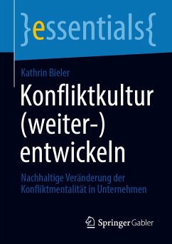 Konfliktkultur (weiter-)entwickeln (eBook, PDF) - Bieler, Kathrin