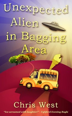 Unexpected Alien in Bagging Area (eBook, ePUB) - West, Chris