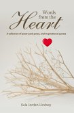 Words from The Heart (A collection of poetry and prose, and inspirational quotes) (eBook, ePUB)