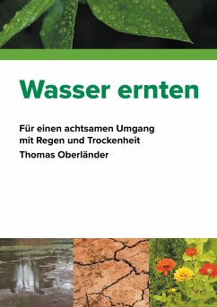 Wasser ernten - Oberländer, Thomas