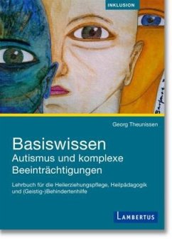 Basiswissen Autismus und komplexe Beeinträchtigungen, m. Buch, m. Buch - Theunissen, Georg