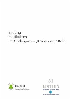 Bildung - musikalisch - im Kindergarten ¿Krähennest¿ Köln