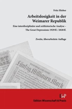 Arbeitslosigkeit in der Weimarer Republik. - Hieber, Fritz