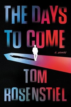 The Days to Come - Rosenstiel, Tom