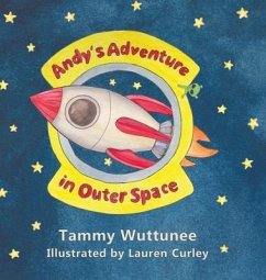 Andy's Adventure in Outer Space - Wuttunee, Tammy