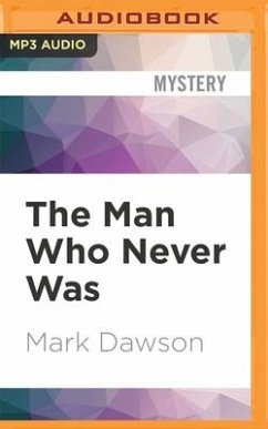 The Man Who Never Was - Dawson, Mark