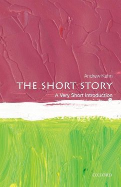 The Short Story: A Very Short Introduction - Kahn, Andrew (Professor of Russian Literature, Professor of Russian