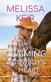 Claiming a Cowboy's Heart (The Cowboys of Whisper Colorado, #3) (eBook, ePUB)