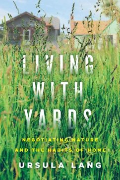 Living with Yards - Lang, Ursula