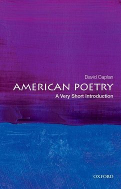 American Poetry: A Very Short Introduction - Caplan, David (Charles M. Weis Professor of English, Charles M. Weis