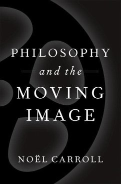 Philosophy and the Moving Image - Carroll, Noël