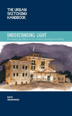 The Urban Sketching Handbook Understanding Light - Woodward, Katie