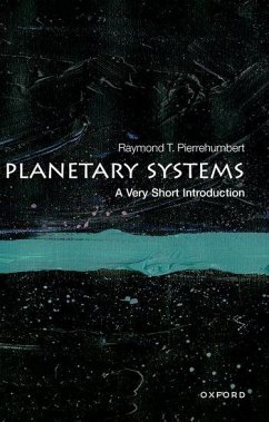 Planetary Systems: A Very Short Introduction - Pierrehumbert, Raymond T. (Halley Professor of Physics, University o