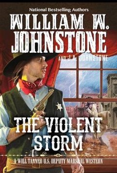 The Violent Storm - Johnstone, William W.; Johnstone, J.A.