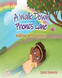 A Walk Down Phonics Lane Walking with Nature - Feemster, Cherie