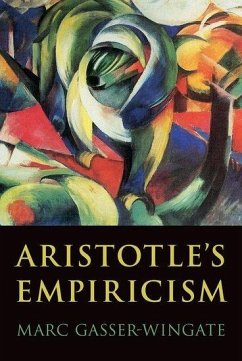Aristotle's Empiricism - Gasser-Wingate, Marc
