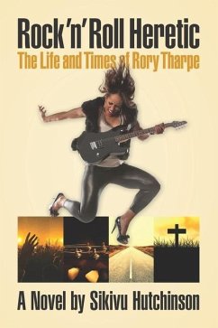 Rock 'n' Roll Heretic: The Life and Times of Rory Tharpe - Hutchinson, Sikivu