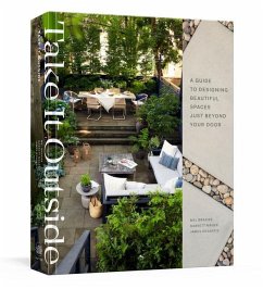 Take It Outside: A Guide to Designing Beautiful Spaces Just Beyond Your Door: An Interior Design Book - Brasier, Melissa; Magee, Garrett